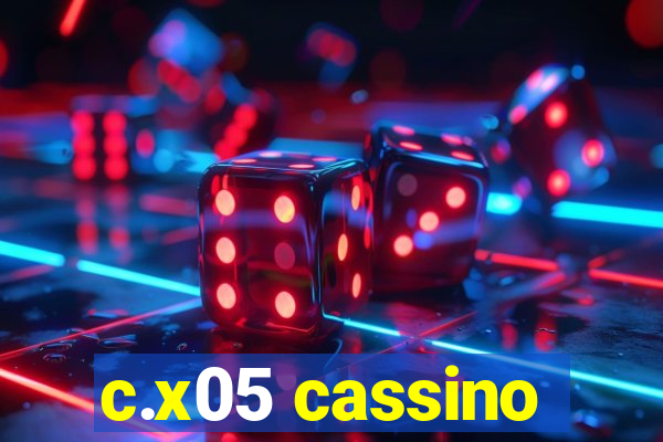 c.x05 cassino